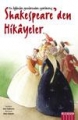 Shakespeare’den Se�me Hikayeler
