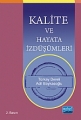 Kalite ve Hayata �zd���mleri