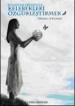 Kelebekleri �zg�rle�tirmek-Kuantum Diyar�\'nda