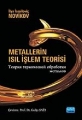 Metallerin Is�l ��lem Teorisi