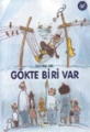 Gökte Biri Var