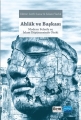 Ahlâk Ve Başkası Modern Felsefe Ve İslam Düşüncesinde Öteki