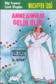 Anneannem Gelin Oldu