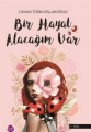 Bir Hayat Alacağım Var