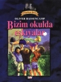 Bizim Okulda Eşkıyalar