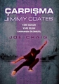 Çarpışma & Jimmy Coates