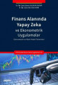FİNANS ALANINDA YAPAY ZEKA VE EKONOMETRİK UYGULA.