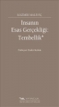 İnsanın Esas Gerçekliği: Tembellik