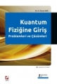 Kuantum Fiziğine Giriş & Problemleri ve Çözümleri
