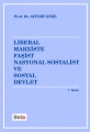  Liberal Marxiste Faşist Nasyonal Sosyalist ve Sosyal Devlet