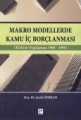 Makro Modellerde Kamu İç Borçlanması