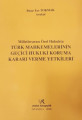 Milletlerarası Özel Hukukta Türk Mahkemelerinin Geçici Hukuki Koruma Kararı Verme Yetkileri