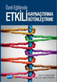 Özel Eğitimde Etkili Kaynaştırma Ve Bütünleştirme