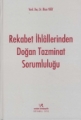 Rekabet İhlallerinden Doğan Tazminat Sorumluluğu