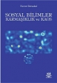 Sosyal Bilimler Karmaşıklık ve Kaos