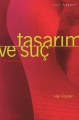 Tasarım ve Suç: müze - mimarlık - tasarım