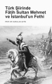 Türk Şiirinde Fâtih Sultan Mehmet Ve İstanbul’un Fethi