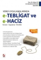  Vergi Uygulamalarında e-Tebligat ve e-Haciz