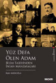 YÜZ DEFA ÖLEN ADAM (BİLİM TARİH.İNSAN MANZ.) 2 BS