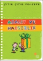 Adalet ve Haksızlık - Çıtır Çıtır Felsefe 2