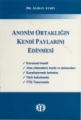 Anonim Ortaklığın Kendi Paylarını Edinmesi