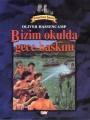 Bizim Okulda Gece Baskını
