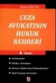 Ceza Avukatının Hukuk Rehberi