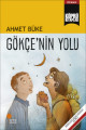 GÖKÇE'NİN YOLU