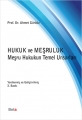 Hukuk ve Meşruluk (Meşru Hukukun Temel Unsurları)