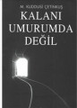 Kalanı Umurumda Değil
