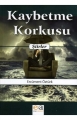 Kaybetme Korkusu