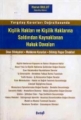 Kişilik Hakları ve Kişilik Haklarına Saldırıdan Kaynaklanan Hukuk Davaları