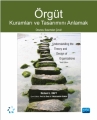 Örgüt Kuramları Ve Tasarımını Anlamak - Understanding The Theory And Design Of Organizations