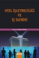 Otel İşletmeciliği ve İş Tatmini