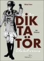 Siz de Bir Diktatör Olabilirsiniz