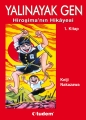 Yalınayak Gen & Hiroşima'nın Hikayesi