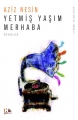 Yetmiş Yaşım Merhaba