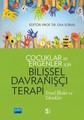 Çocuklar Ve Ergenler İçin Bilişsel Davranışçı Terapi: Temel İlkeler ve Teknikler