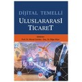Dijital Temelli Uluslararası Ticaret