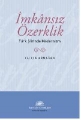 İmkansız Özerklik: Türk Şiirinde Modernizm