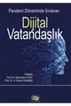 Pandemi Döneminde Sınanan Dijital Vatandaşlık