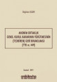Anonim Ortaklık Genel Kurul Kararının Yürütmesinin (Tedbiren) Geri Bırakılması (TTK m. 449)