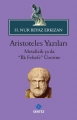  Aristoteles Yazıları Metafizik ya da 'İlk Felsefe' Üzerine