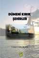 Dümeni Kırık Şehirler