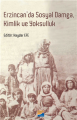 ErzincanEda Sosyal Damga, Kimlik ve  Yoksulluk