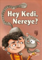 Hey Kedi, Nereye?
