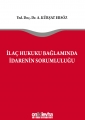 İlaç Hukuku Bağlamında İdarenin Sorumluluğu