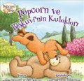 Popcorn ve Bisküvi'nin Kulakları