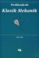 Problemlerle Klasik Mekanik