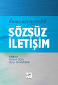 Sözsüz İletişim Konuşmayan Dil